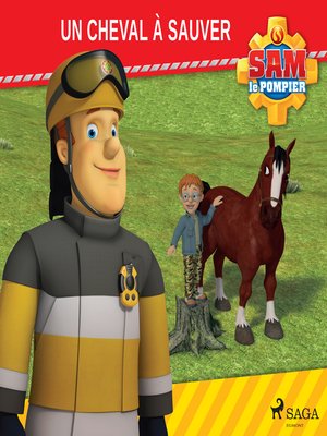 cover image of Sam le Pompier--Un cheval à sauver